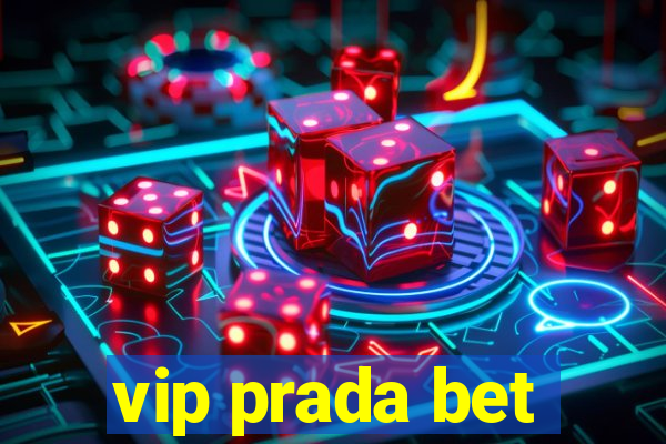 vip prada bet